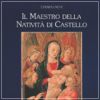 Il Maestro della Natività di Castello