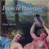 French Painting in the Seventeenth Century