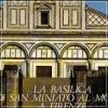 La Basilica di San Miniato al Monte a Firenze