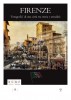 Firenze 'fotografia' di una città tra storia e attualità