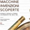 Macchine Invenzioni Scoperte Scienza e Tecnica a Torino e in Piemonte tra ‘800 e ‘900