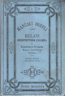 Architettura Italiana I Parte Prima: Architettura Pelasgica, Etrusca, Italo-Greca e Romana