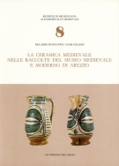 La Ceramica Medievale nelle raccolte del Museo medievale e moderno di Arezzo