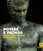 Potere e Pathos bronzi del mondo ellenistico