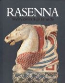 Rasenna Storia e civiltà degli Etruschi
