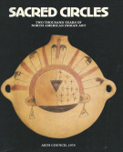 <h0>Sacred Circle <Span><i>Two Thousand Years of North American Indian Art</i></span></h0>