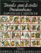 Tremila anni di civiltà precolombiana Zapotechi e Mixtechi