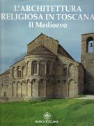 <h0>L'architettura religiosa in Toscana <span><i>Il Medioevo</i></span></h0>