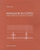 Involucri in cotto Sistemi innovativi per il rivestimento in architettura  [Senza CD]