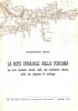 La rete stradale della Toscana nei suoi caratteri attuali nella sua evoluzione storica nelle sue esigenze di sviluppo