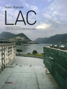 LAC Lugano Arte e Cultura Il nuovo centro culturale della Città di Lugano