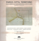 <h0>Parco, città, territorio <span><i>progettazione di un parco-mostra per la citta di Pistoia</i></span></h0>