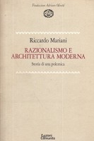 Razionalismo e architettura moderna Storia di una polemica