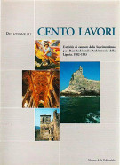 Relazione su Cento lavori <span><i>L'attività di cantiere della Soprintendenza per i Beni ambientali e architettonici della Liguria 1982-1993</i></span>