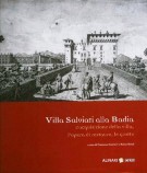 Villa Salviati alla Badia L'acquisizione della villa, l'opera di restauro, le grotte [DIFETTATO]