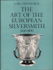 The Art of the European Silversmith 1430-1830 2 Voll.