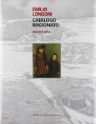 Emilio Longoni Catalogo ragionato