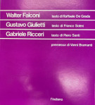 <h0>I tre dell'indiano <span><I>Walter Falconi, Gustavo Giulietti, Gabriele Ricceri</i></span></h0>