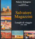 <h0>Salvatore Magazzini <span><i>Luoghi di Viaggio 1970-2008</i></Span>