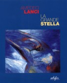 Amedeo Lanci La Grande Stella