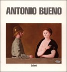 Antonio Bueno Opere dal 1936 al 1981
