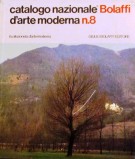Catalogo Bolaffi d'Arte Moderna n.8 Parte II N-Z L'attività dei pittori italiani nella stagione artistica 1971/1972