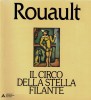 Georges Rouault  Il circo della stella filante 17 acqueforti a colori e 8 silografie