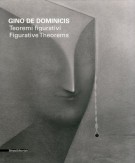 Gino De Dominicis Teoremi figurativi Figurative Theorems