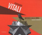 <h0>Giovanni Vitali <span><i>Infedeli alla linea <span>Disloyal to Guidelines</i></span></h0>