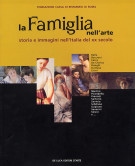 La famiglia nell'arte Storia e immagini nell'Italia del XX secolo