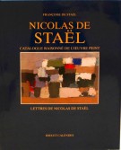 Nicolas de Staël Catalogue raisonné de l'œuvre peint Lettres de Nicolas De Staël