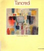 Tancredi 92 opere inedite 1950 - 1955