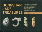 Hongshan Jade Treasures The art, iconography and authentication of carvings from China’s finest Neolithic Culture