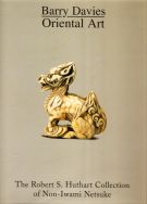 The Robert S. Huthart Collection of Non-Iwami Netsuke Barry Davies Oriental Art