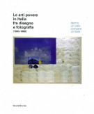 Le arti povere in italia fra disegno e fotografia (1963-1980) Dentro un cielo compare un'isola