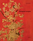 European Lacquer Selected Works from the Museums fur Lackkunst Munster