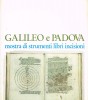 Galileo e Padova Mostra di strumenti libri incisioni