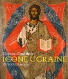 L'Epoca d'Oro delle Icone Ucraine XVI-XVIII Secolo
