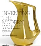 Inventing the Modern World Decorative Arts at the World's Fairs, 1851-1939