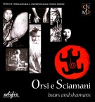 Orsi e Sciamani Bears and shamans