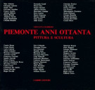 Piemonte Anni Ottanta Pittura e scultura