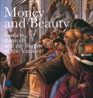 Money and Beauty Bankers, Botticelli and the Bonfire of the Vanities