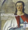Rinascimento in terra d'Arezzo Da Beato Angelico e Piero della Francesca a Bartolomeo della Gatta e Luca Signorelli in Val di Chiana