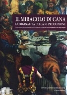 Il miracolo di Cana L'originalità della ri-produzione