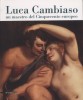 Luca Cambiaso un maestro del Cinquecento europeo