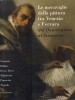 Le meraviglie della pittura tra Venezia e Ferrara dal Quattrocento al Settecento