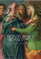 Pontormo and Rosso Fiorentino Diverging Paths of Mannerism