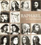 Raphael et l'art français (Hommage à Raphael)