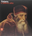 Tiziano L'Ultimo Atto