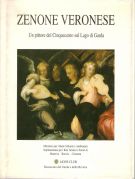 Zenone Veronese Un pittore del Cinquecento sul Lago di Garda